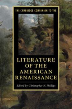 The Cambridge Companion to the Literature of the American Renaissance - Book  of the Cambridge Companions to Literature