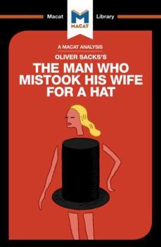 Paperback An Analysis of Oliver Sacks's the Man Who Mistook His Wife for a Hat and Other Clinical Tales Book