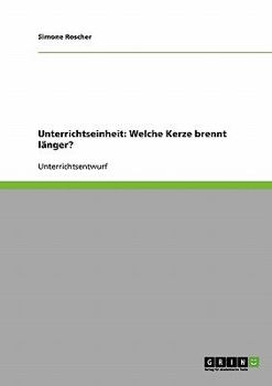 Paperback Unterrichtseinheit: Welche Kerze brennt länger? [German] Book