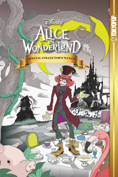 Hardcover Disney Manga: Alice in Wonderland (Special Collector's Manga): Special Collectors Mangavolume 1 Book