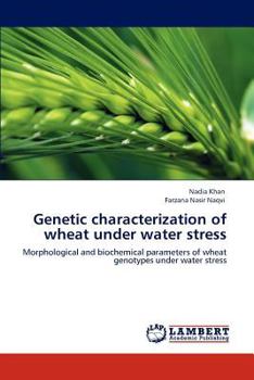 Paperback Genetic Characterization of Wheat Under Water Stress Book