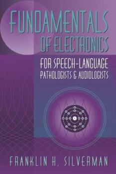 Paperback Fundamentals of Electronics for Speech Language Pathologists and Audiologists Book