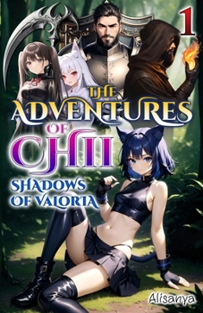The Adventures of Chii 1: Shadows of Valoria