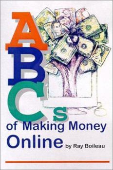 Paperback The ABC's of Making Money Online Book