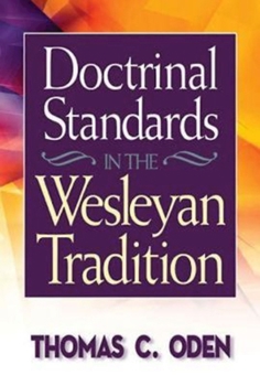 Paperback Doctrinal Standards in the Wesleyan Tradition: Revised Edition Book