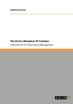 Paperback The Divine Metaphor Of Creation: A Benchmark For Intercultural Management [German] Book