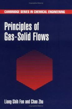 Principles of Gas-Solid Flows - Book  of the Cambridge Series in Chemical Engineering
