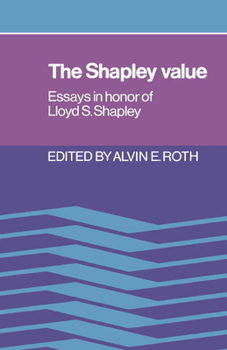 Hardcover The Shapley Value: Essays in Honor of Lloyd S. Shapley Book