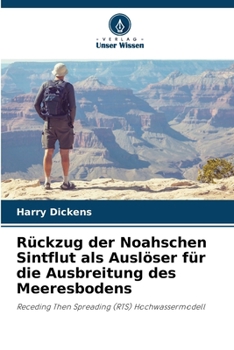 Paperback Rückzug der Noahschen Sintflut als Auslöser für die Ausbreitung des Meeresbodens [German] Book