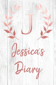 Jessica's Diary: Personalized Diary for Jessica / Journal / Notebook - J Monogram Initial & Name - Great Christmas or Birthday Gift