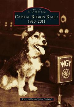 Paperback Capital Region Radio: 1920-2011 Book