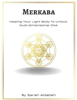 Paperback Merkaba: Healing Your Light Body to Unlock Multi-Dimensional DNA Book