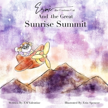 Paperback Esmè the Curious Cat And the Great Sunrise Summit Book