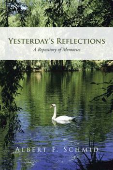 Hardcover Yesterday's Reflections: A Repository of Memories Book