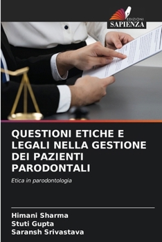 Paperback Questioni Etiche E Legali Nella Gestione Dei Pazienti Parodontali [Italian] Book