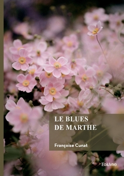 Paperback Le blues de Marthe [French] Book