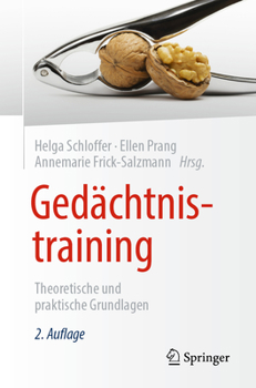 Ged?chtnistraining : Theoretische und Praktische Grundlagen