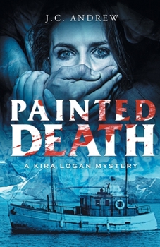 Paperback Painted Death: A Kira Logan Mystery Book