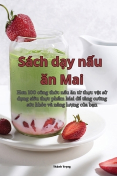 Paperback Sách dạy nấu ăn Mai [Vietnamese] Book
