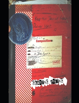 Paperback Chaotic Poetic: Jake Ryan's teenage journals of hope & despair Book
