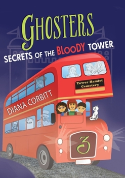 Paperback Ghosters 3: Secrets of the Bloody Tower Book