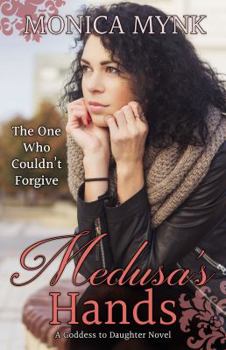 Paperback Medusa's Hands: Goddess to Daughter Series Book