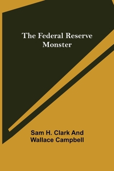 The Federal Reserve Monster: Jack Holland Illustrated Edition