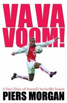 Hardcover Va Va Voom!: A Fan's Diary of Arsenal's Invincible Season Book