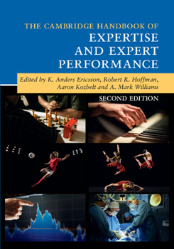 Hardcover The Cambridge Handbook of Expertise and Expert Performance Book