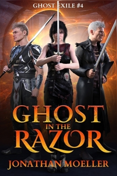 Ghost in the Razor - Book #14 of the Ghosts/Ghost Exile/Ghost Night Universe
