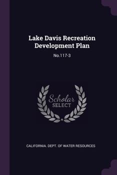 Paperback Lake Davis Recreation Development Plan: No.117-3 Book
