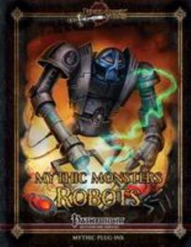 Paperback Mythic Monsters: Robots Book