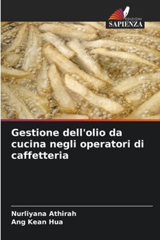 Gestione dell'olio da cucina negli operatori di caffetteria (Italian Edition)