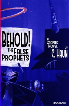 Paperback Behold! The False Prophets: Book Four Book