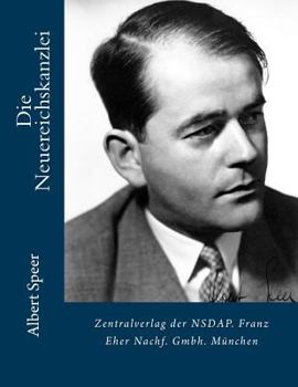 Paperback Die Neuereichskanzlei: Zentralverlag der NSDAP. Franz Eher Nachf. Gmbh. M?nchen [German] Book