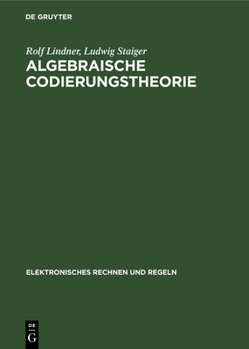 Hardcover Algebraische Codierungstheorie: Theorie Der Sequentiellen Codierungen [German] Book