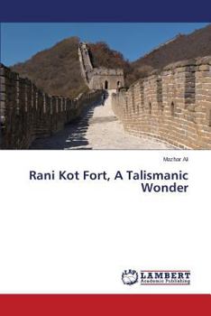 Paperback Rani Kot Fort, A Talismanic Wonder Book