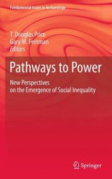 Paperback Pathways to Power: New Perspectives on the Emergence of Social Inequality Book