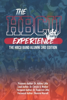 Paperback The HBCU Experience: The HBCU Band Alumni 3rd Edition Book