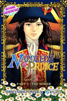 Paperback Napoleon and the Prince Episode 2: Part 2: The Sower (Second Edition) Book