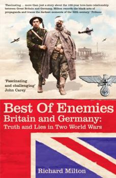 Paperback Best of Enemies: Britain and Germany - Truth and Lies in Two World Wars Book