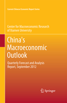 Hardcover China's Macroeconomic Outlook: Quarterly Forecast and Analysis Report, September 2012 Book