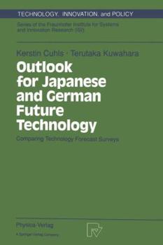 Paperback Outlook for Japanese and German Future Technology: Comparing Technology Forecast Surveys Book