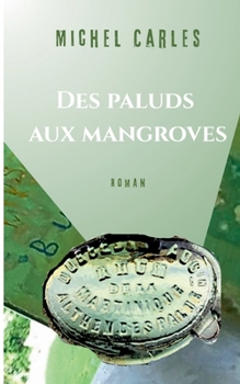 Paperback Des paluds aux mangroves [French] Book