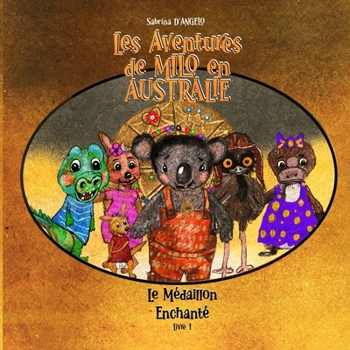 Le Avventure di Milo in Australia - Il Medaglione Incantato