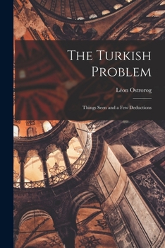 Paperback The Turkish Problem; Things Seen and a Few Deductions Book