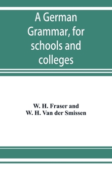 Paperback A German grammar, for schools and colleges Book