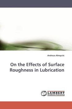 Paperback On the Effects of Surface Roughness in Lubrication Book