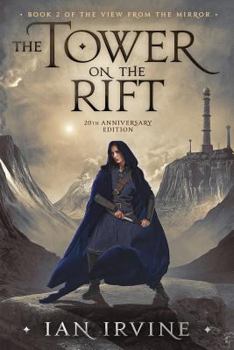 The Tower on the Rift - Book #2 of the View from the Mirror