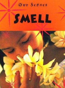 Smell - Book  of the Our Senses
